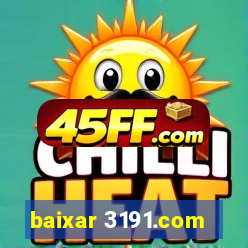 baixar 3191.com